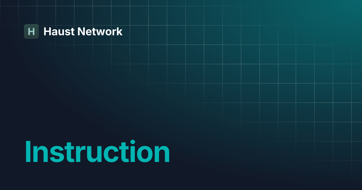 Instruction | Haust Network